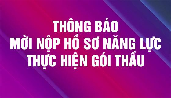 Mời nộp hồ sơ năng lực thực hiện các công việc  thuộc gói thầu số 03: Truyền thông giáo dục sức khỏe năm 2025